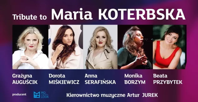 "Tribute to Maria Koterbska". Wyjątkowy koncert w BCK