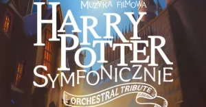 Harry Potter Symfonicznie w lutym w Cavatina Hall