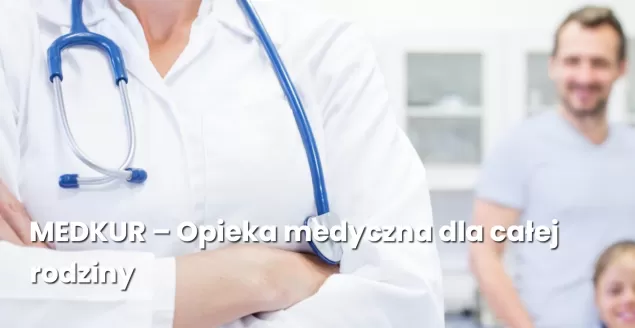NZOZ MEDKUR PORADNIA LEKARZA POZ