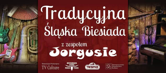 Tradycyjna Śląska Biesiada z Jorgusiami i Markiem