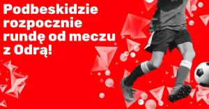 podbeskidzie rozpocznie runde od meczu z odra superbet